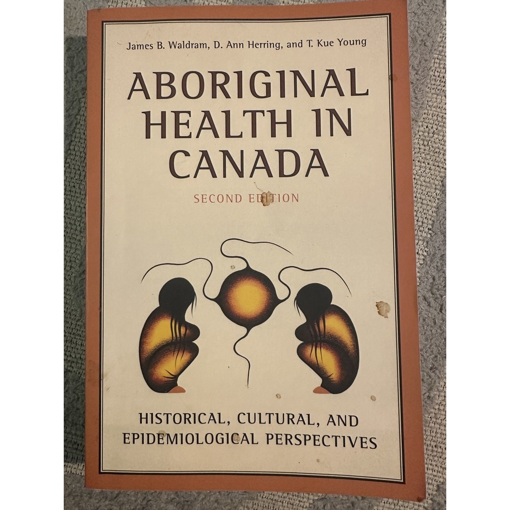 Aboriginal Health in Canada Second Edition University of Toronto Press